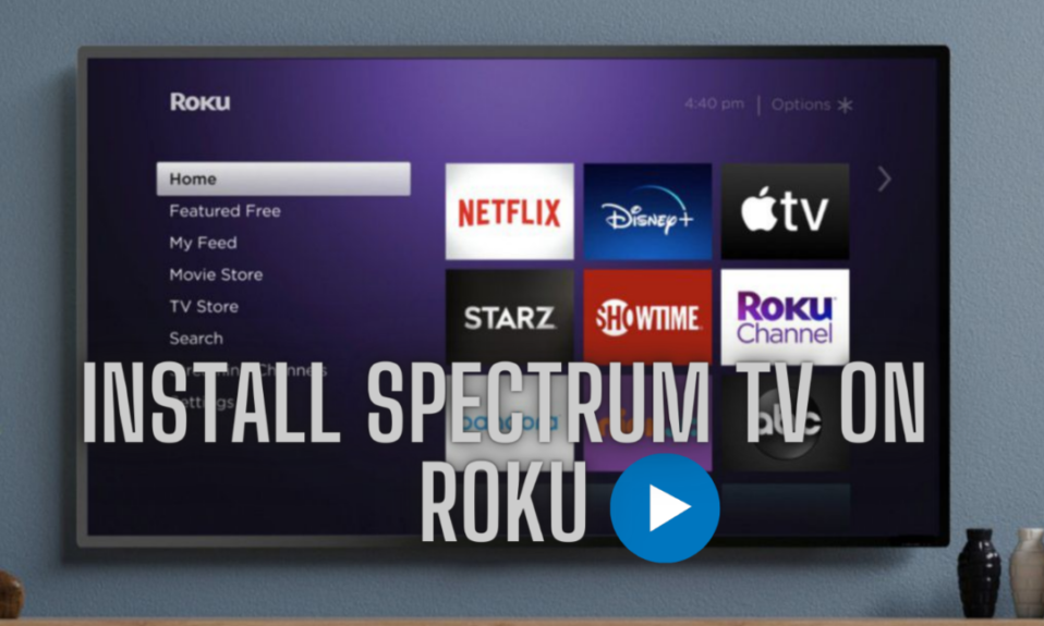 Install Spectrum TV on Roku