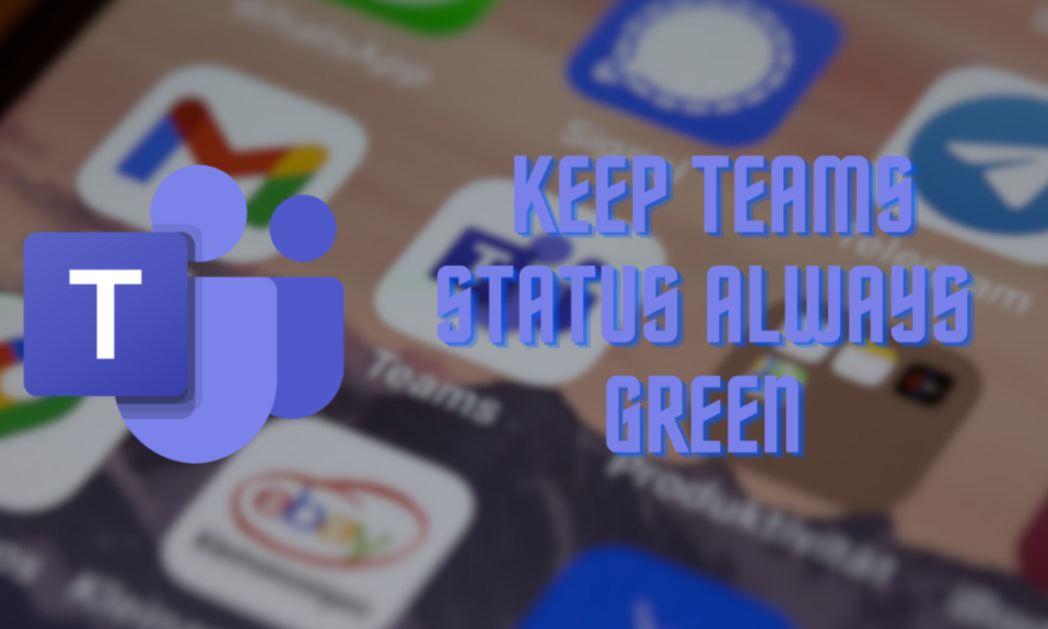 how to keep teams status green