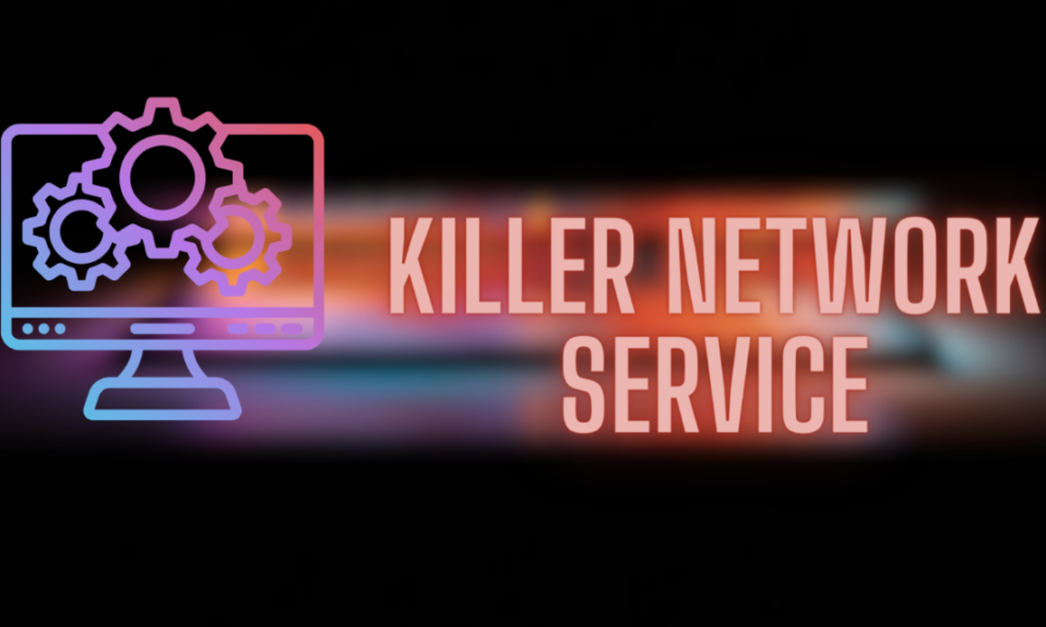 Killer Network Service